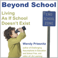 Beyond School book, by Wendy Priesnitz, child looking through binoculars at end school zone sign