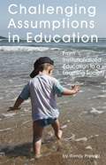 Challenging Assumptions in Education
