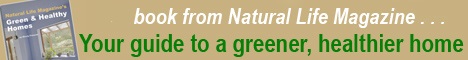 Green and Healthy Homes book from Natural Life magazine, your guide to a greener & healthier home