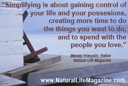 simplifying your life quotation by Natural Life Magazine editor Wendy Priesnitz