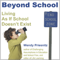 Beyond School by Wendy Priesnitz