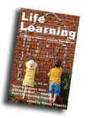 Life Learning book by Wendy Priesnitz